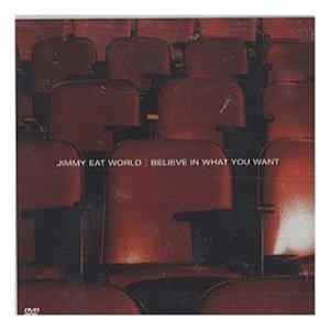 Jimmy Eat World - Believe In What You Want mp3