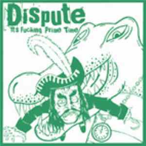 Dispute - It's Fucking Prime Time mp3