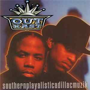 OutKast - Southernplayalisticadillacmuzik mp3