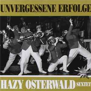 Hazy Osterwald Sextett - Unvergessene Erfolge mp3