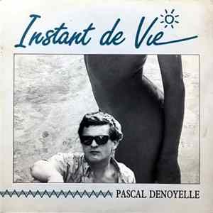 Pascal Denoyelle - Instant De Vie mp3