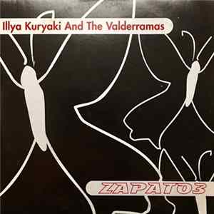 Illya Kuryaki And The Valderramas / Zapato 3 - Illya Kuryaki And The Valderramas / Zapato 3 mp3