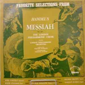 Handel - The London Philharmonic Choir, London Philharmonic Orchestra, Walter Susskind - Favorite Selections From Handel's Messiah mp3