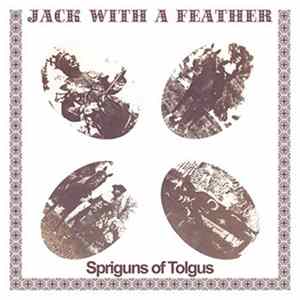 Spriguns Of Tolgus - Jack With A Feather mp3