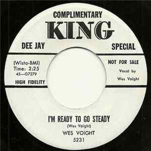 Wes Voight - I'm Ready To Go Steady / The Wind And The Cold Black Night mp3