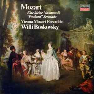 Mozart / Ensemble Mozart De Vienne, Willi Boskovsky - Eine Kleine Nachtmusik "Posthorn" Serenade mp3