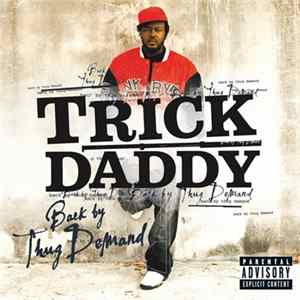 Trick Daddy - Back By Thug Demand mp3