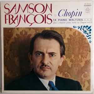 Chopin Played By Samson François - Chopin, 14 Piano Waltzes mp3