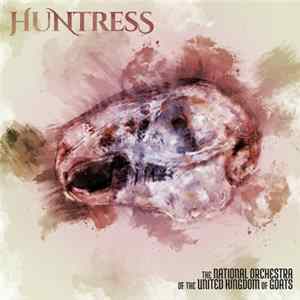 The National Orchestra Of The United Kingdom Of Goats - Huntress mp3