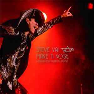 Steve Vai - Make A Noise A Souvenir For Master To Minors mp3
