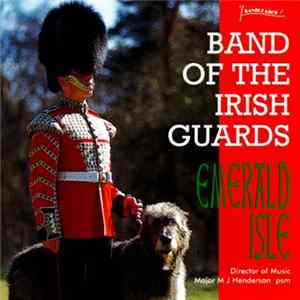 The Band Of The Irish Guards - Emerald Isle mp3