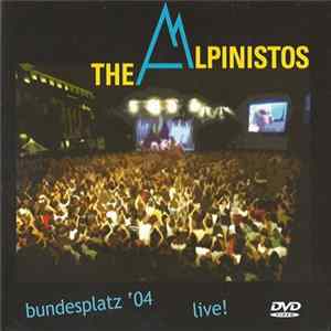 The Alpinistos - Bundesplatz '04 Live ! mp3
