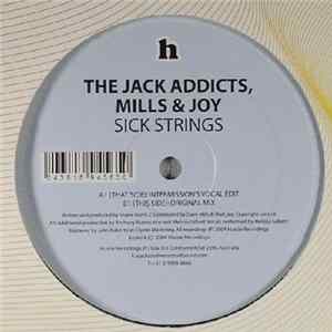 Jack Addicts, Mills & Joy - Sick Strings mp3