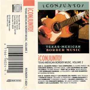 Various - ¡ Conjunto ! - Texas-Mexican Border Music, Volume 2 mp3