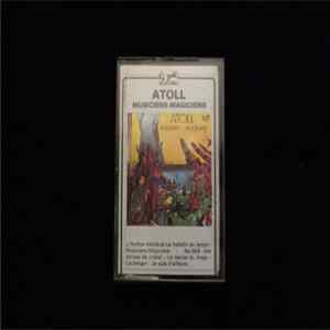 Atoll - Musiciens - Magiciens mp3