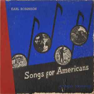 Earl Robinson - Songs For Americans mp3