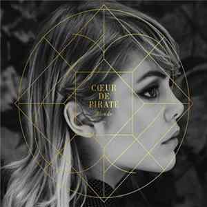 Cœur De Pirate - Blonde mp3