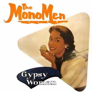 The Mono Men - Gypsy Woman mp3