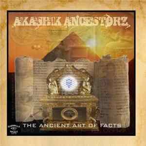 Akashik Ancestorz - The Ancient Art Of Facts mp3