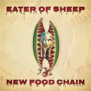 Eater Of Sheep - New Food Chain mp3