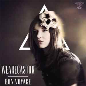 WeAreCastor - Bon Voyage mp3