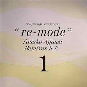 Yasuko Agawa - Club Jazz Digs - "Re-mode" Remixes E.P. 1 mp3