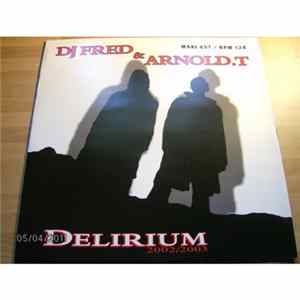 DJ Fred & Arnold.T - Delirium 2002/2003 mp3