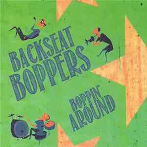 Backseat Boppers - Boppin' Around mp3