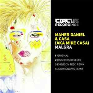 Maher Daniel & Casa (Aka Mike Casa) - Malgra mp3