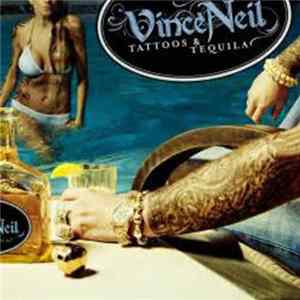 Vince Neil - Tattoos & Tequila mp3