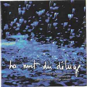 Gaëtan Gravel Et Serge Laforest - La Nuit Du Déluge mp3