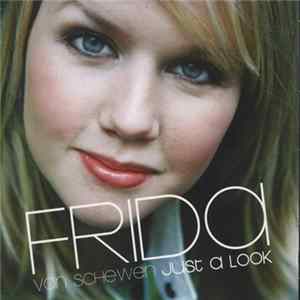 Frida von Schewen - Just A Look mp3