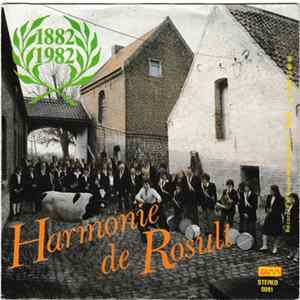 Harmonie De Rosult - 1882 1982 mp3
