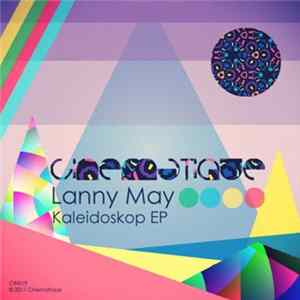 Lanny May - Kaleidoskop EP mp3