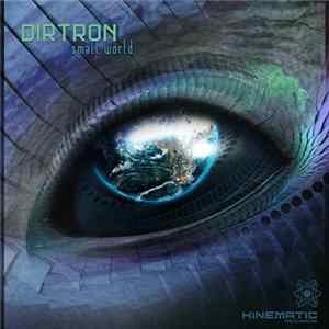 Dirtron - Small World mp3