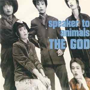 The God - Speaker To Animals mp3