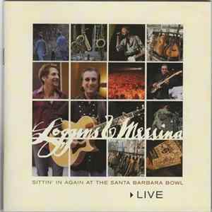 Loggins And Messina - Sittin' In Again At The Santa Barbara Bowl: Live mp3