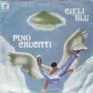 Pino Crucitti - Cieli Blu mp3