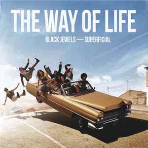 The Way Of Life - Black Jewels / Superficial mp3