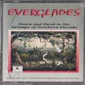 No Artist - Everglades - Dawn And Dusk In The Swamps Of Southern Florida mp3