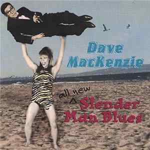 Dave MacKenzie - Slender Man Blues mp3