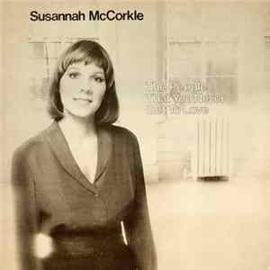 Susannah McCorkle - The People That You Never Get To Love mp3