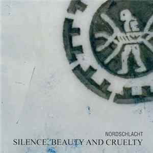 Nordschlacht - Silence, Beauty And Cruelty mp3