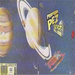 Professor Pez - Let Us Follow The Evil Balloon mp3