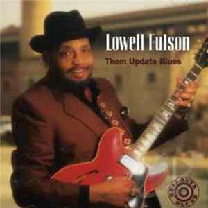 Lowell Fulson - Them Update Blues mp3