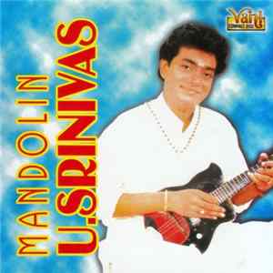 U. Srinivas - Mandolin U.Srinivas mp3