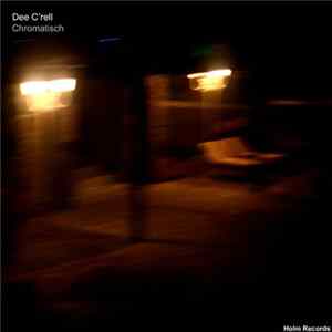 Dee C'Rell - Chromatisch mp3