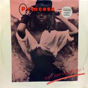 Princess - Say I'm Your No. 1 mp3