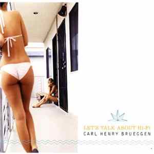 Carl Henry Brueggen - Let's Talk About Hi-Fi mp3