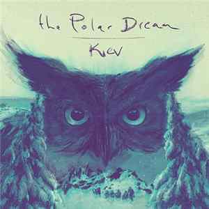 The Polar Dream - Kiev mp3